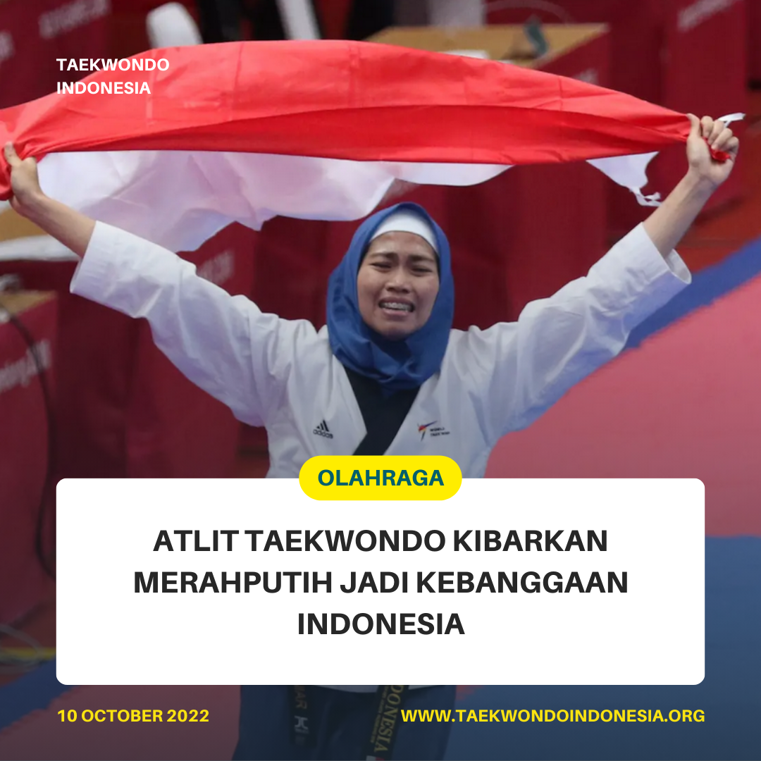 ATLIT TAEKWONDO KIBARKAN MERAH PUTIH JADI KEBANGGAAN INDONESIA  Taekwondo Indonesia Dojang vasudhaiva